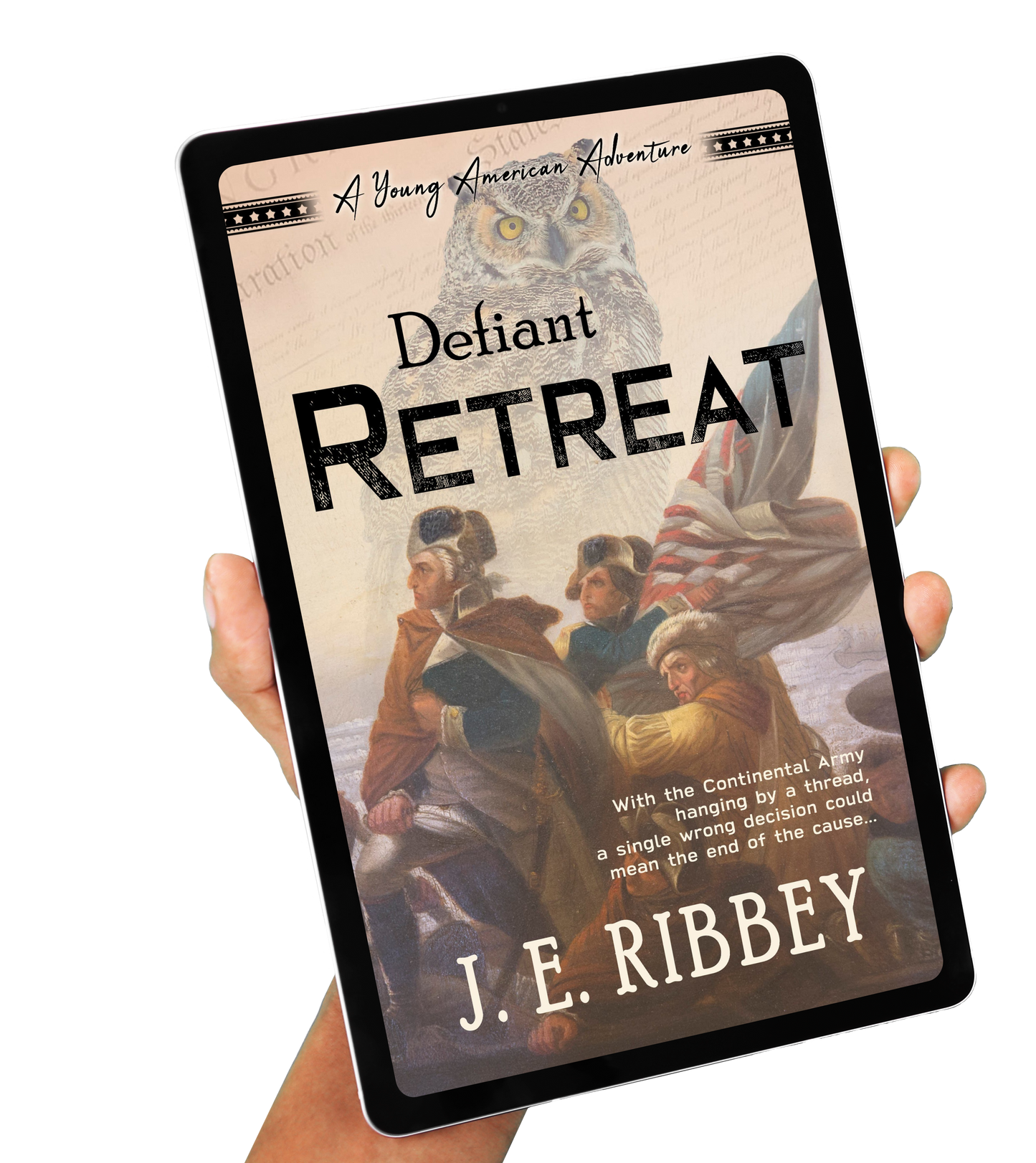 Defiant Retreat: A Young American Revolutionary War Adventure Book 2 (eBook)