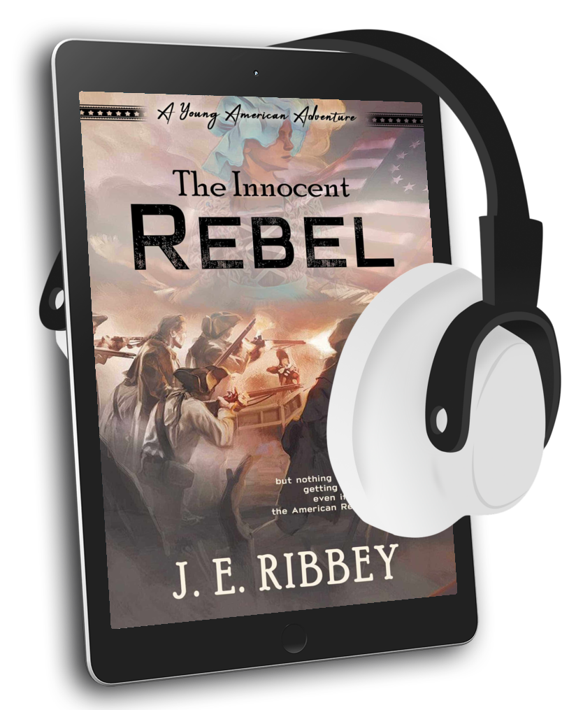 The Innocent Rebel: A Young American Revolutionary War Adventure Book 1 (audiobook)