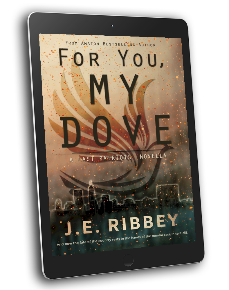 For You My Dove: A Last Patriots Novella (eBook)