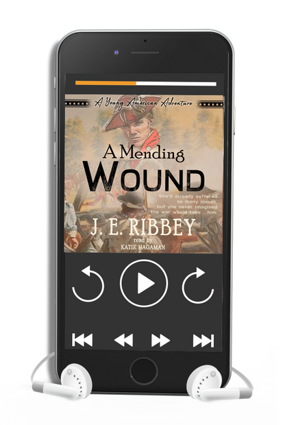 A Mending Wound: A Young American Revolutionary War Adventure Book 5 (Audiobook)