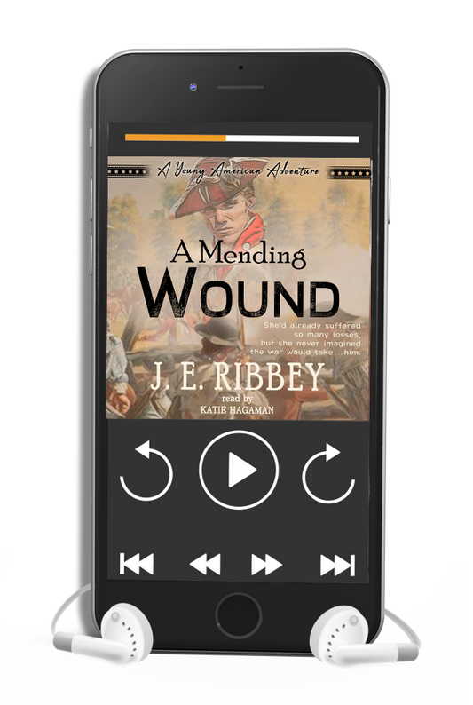 A Mending Wound: A Young American Revolutionary War Adventure Book 5 (Audiobook)