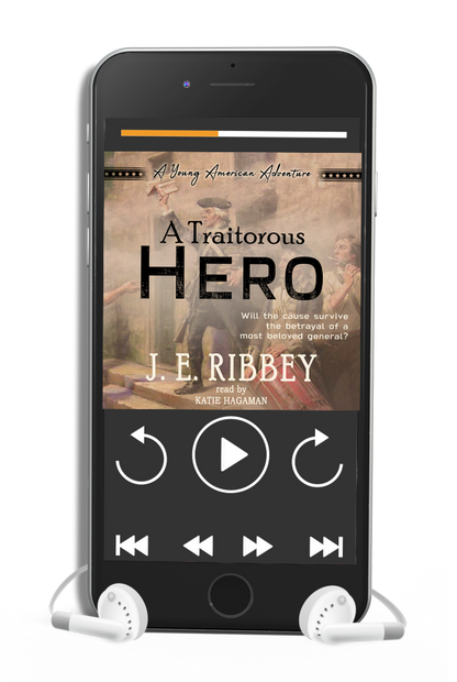 A Traitorous Hero: A Young American Revolutionary War Adventure Book 6 (audiobook)