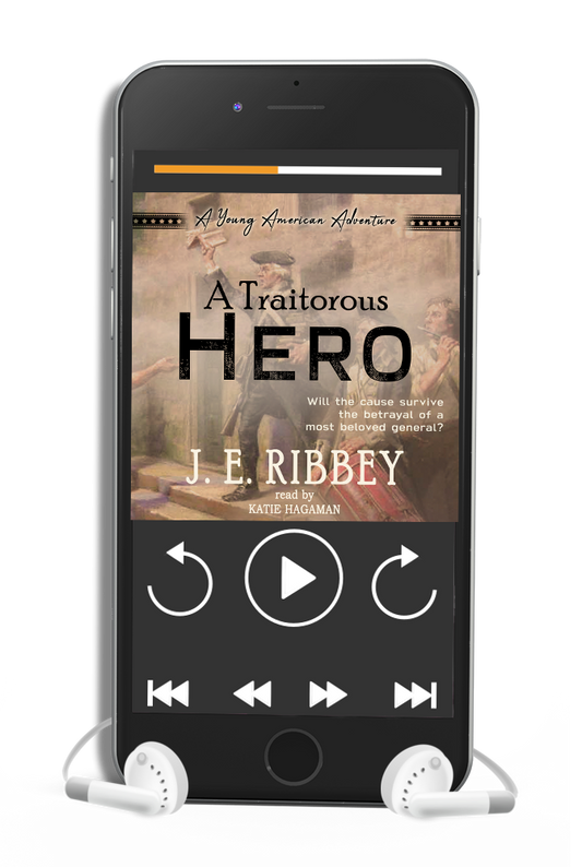 A Traitorous Hero: A Young American Revolutionary War Adventure Book 6 (audiobook)