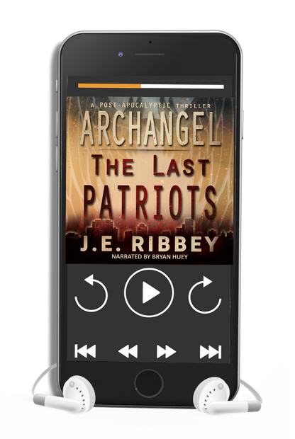 ARCHANGEL: The Last Patriots Post-Apocalyptic Thriller (audiobook)