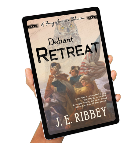 Defiant Retreat: A Young American Revolutionary War Adventure Book 2 (eBook)