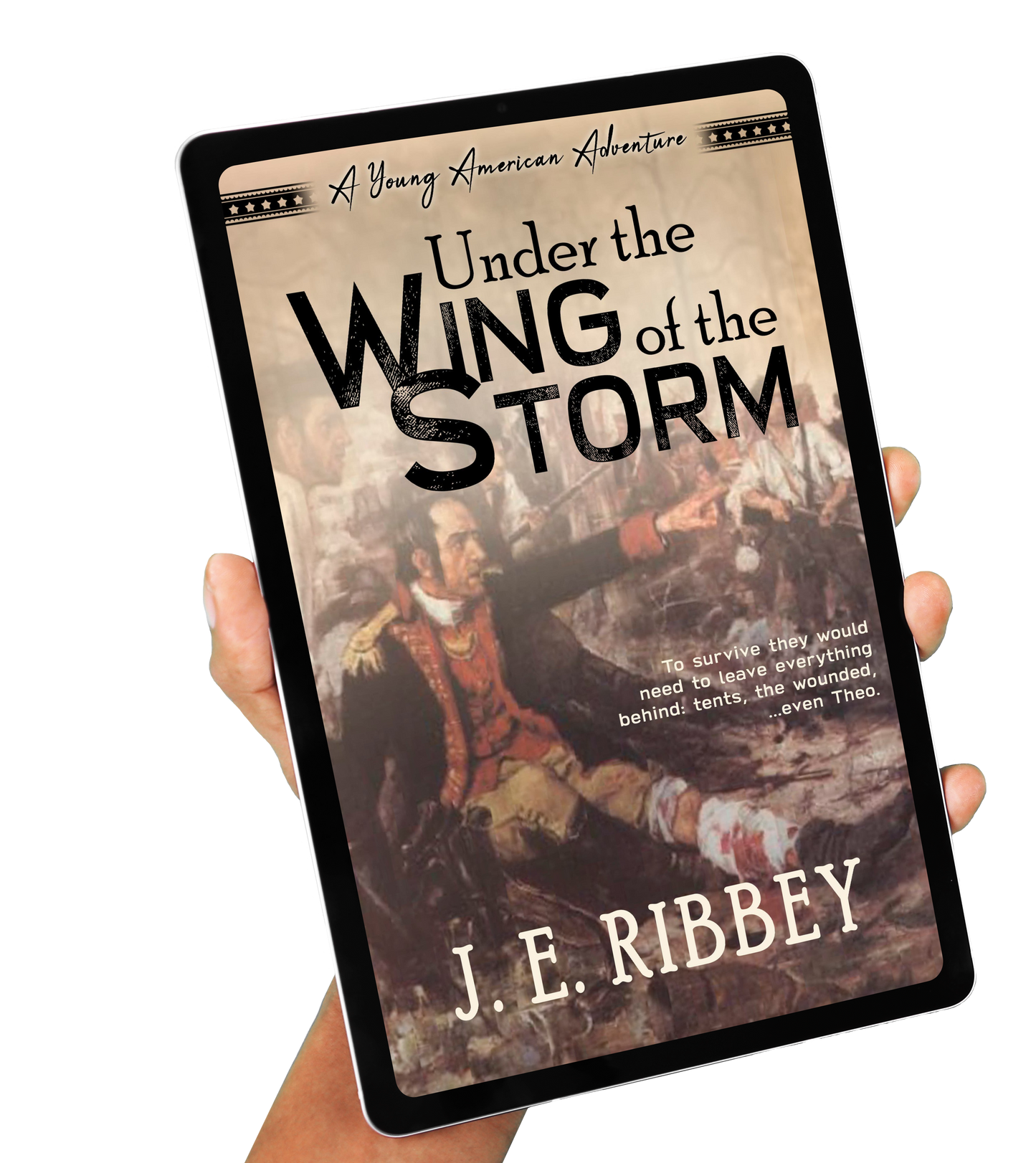 Under the Wing of the Storm: A Young American Revolutionary War Adventure Book 3 (eBook)