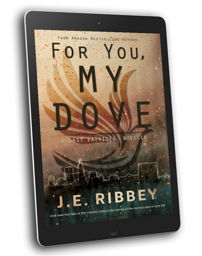 For You My Dove: A Last Patriots Novella (eBook)