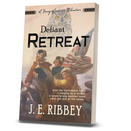Defiant Retreat: A Young American Revolutionary War Adventure Book 2 (Paperback)