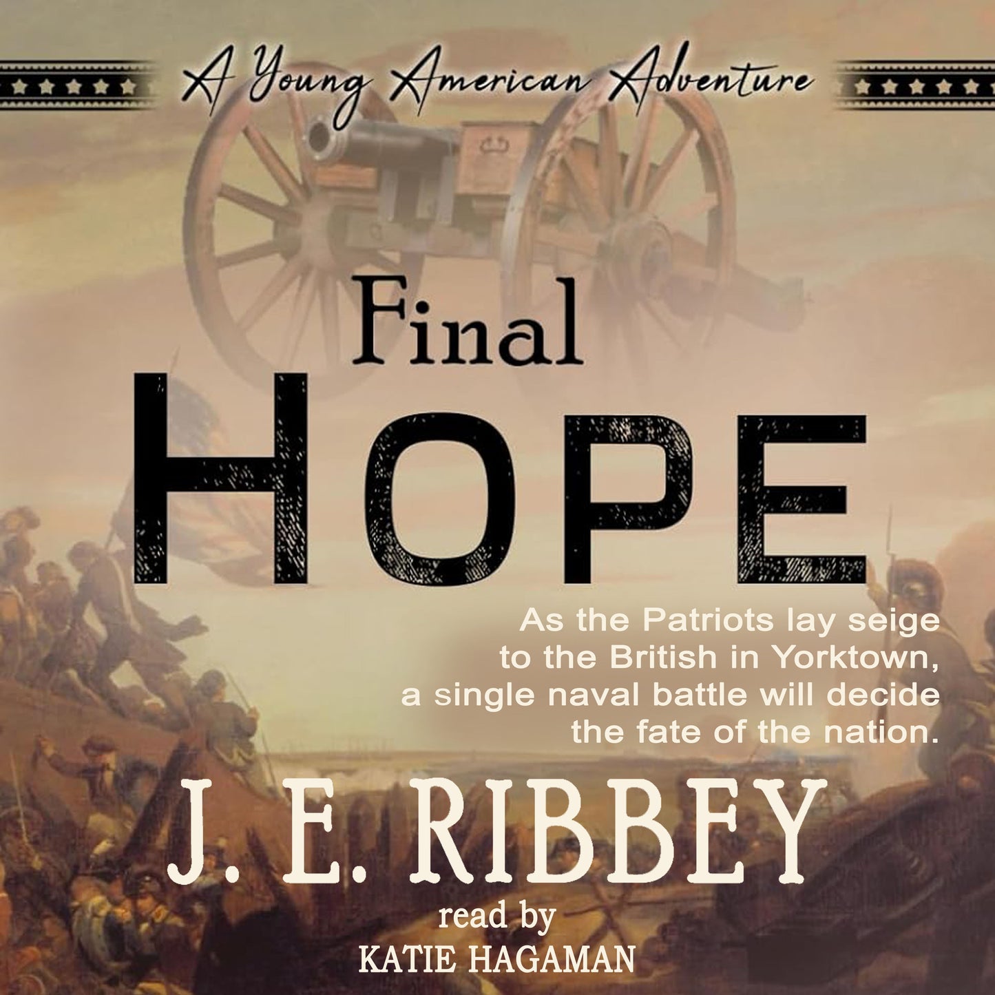 Final Hope: A Young American Revolutionary War Adventure Book 7 (audiobook)