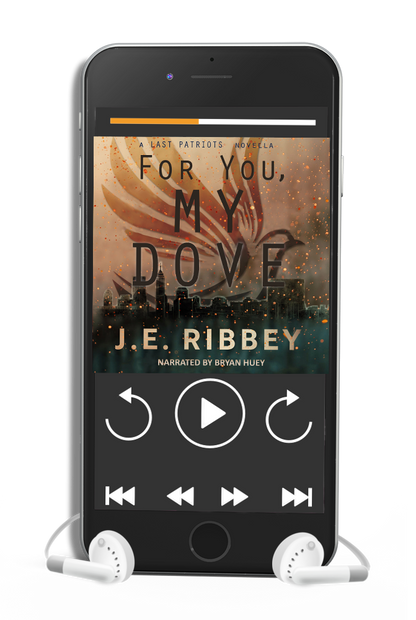 For You, My Dove: A Last Patriots Post-Apocalyptic Novella (audiobook)