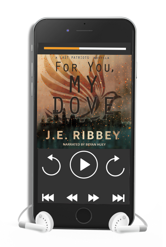 For You, My Dove: A Last Patriots Post-Apocalyptic Novella (audiobook)
