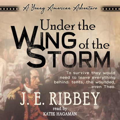 Under the Wing of the Storm: A Young American Revolutionary War Adventure Book 3 (audiobook)